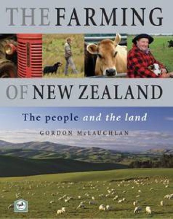 The Farming Of New Zealand by Gordon McLauchlan