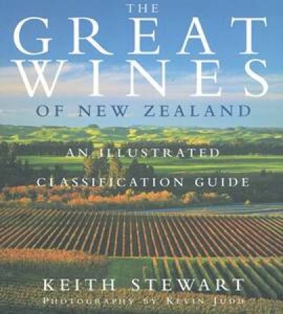 The Great Wines Of New Zealand by Keith Stewart