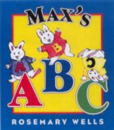 Max's ABC by Rosemary Wells