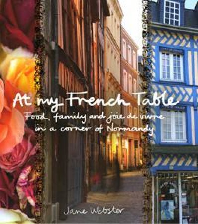 At My French Table by Jane Webster