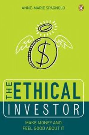 The Ethical Investor by Anne-Marie Spagnolo