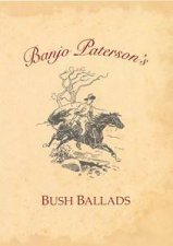 Banjo Patersons Bush Ballads