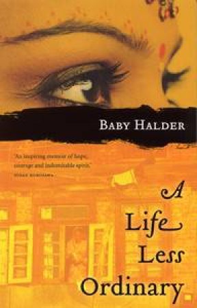 A Life Less Ordinary by Baby Halder