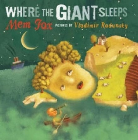 Where the Giant Sleeps by Mem Fox