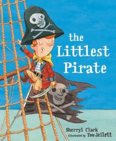 Littlest Pirate by Sherryl Clark