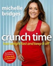 Crunch Time Lose Weight Fast and Keep It Off