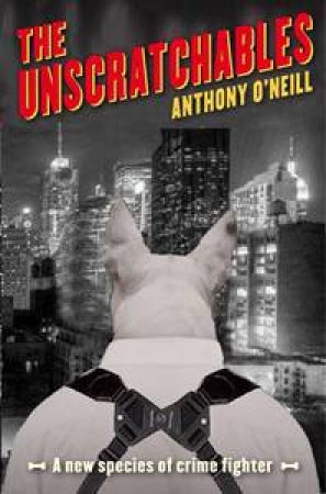 The Unscratchables by Anthony O'Neill