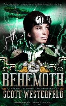 Behemoth: Leviathan Book 2 by Scott Westerfeld