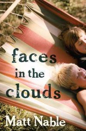 Faces in the Clouds by Matt Nable