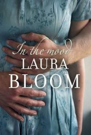 In the Mood by Laura Bloom