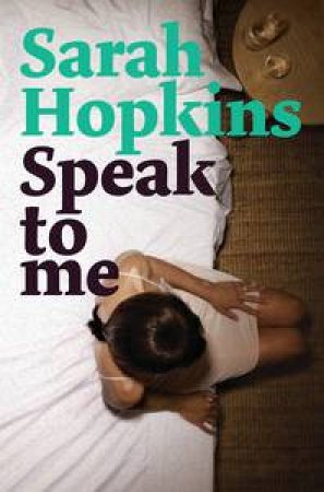 Speak To Me by Sarah Hopkins