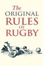 The Original Rules of Rugby