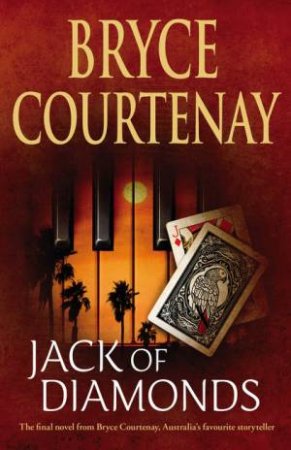 Jack of Diamonds by Bryce Courtenay