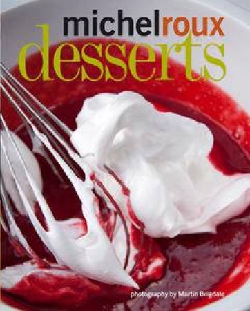 Desserts by Michel Roux