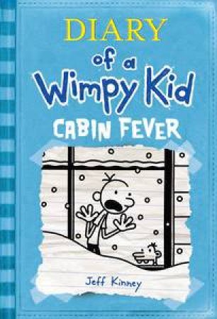 Cabin Fever by Jeff Kinney