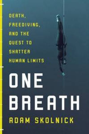 One Breath by Adam Skolnick