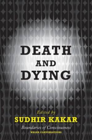 Death and Dying by Sudhir Kahar