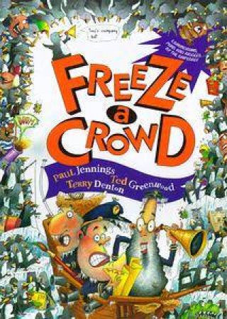 Freeze A Crowd by Paul Jennings