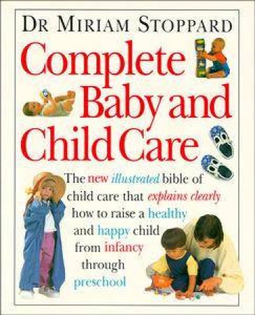 Complete Baby & Child Care by Miriam Stoppard