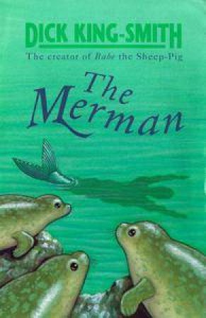 The Merman by Dick King-Smith