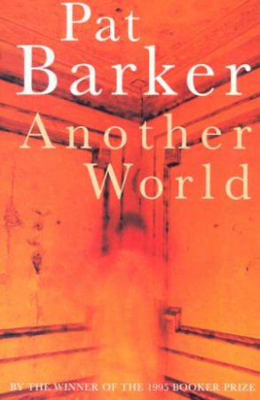 Another World by Pat Barker