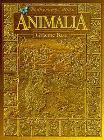 Animalia: A Special Anniversary Edition by Graeme Base