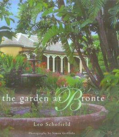 The Garden At Bronte by Leo Schofield