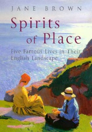 Spirits Of Place by Jane Brown