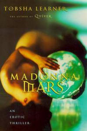 Madonna Mars by Tobsha Learner