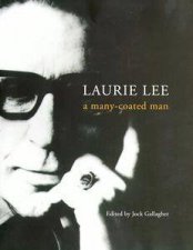 Laurie Lee A ManyCoated Man