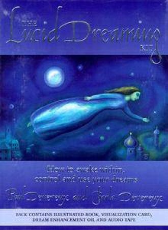 The Lucid Dreaming Kit by Paul Devereux Ed.