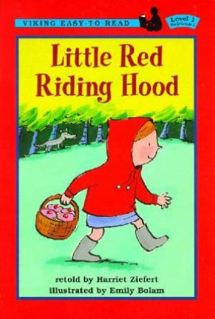 Little Red Riding Hood by Harriet Ziefert