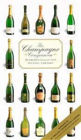 The Champagne Companion by Michael Edwards