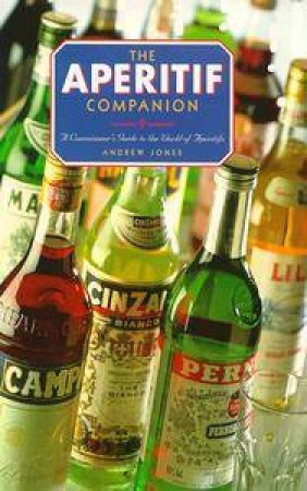 The Aperitif Companion by Andrew Jones