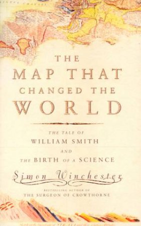 The Map That Changed The World by Simon Winchester