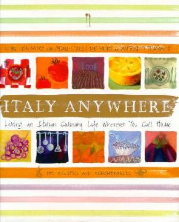 Italy Anywhere by Lori De Mori