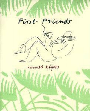 First Friends by Ronald Blythe