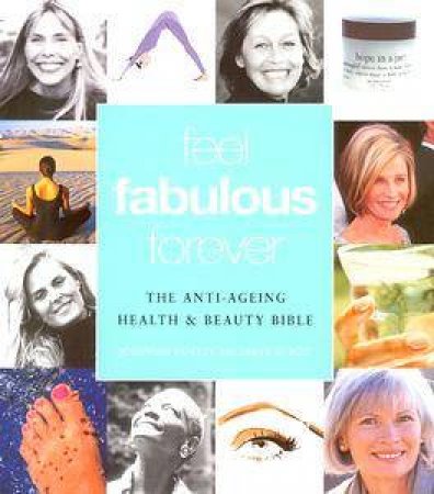 Feel Fabulous Forever by Josephine Fairley