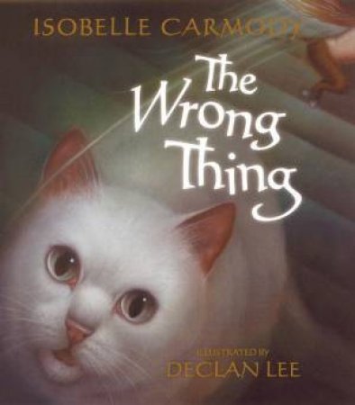 The Wrong Thing by Isobelle Carmody