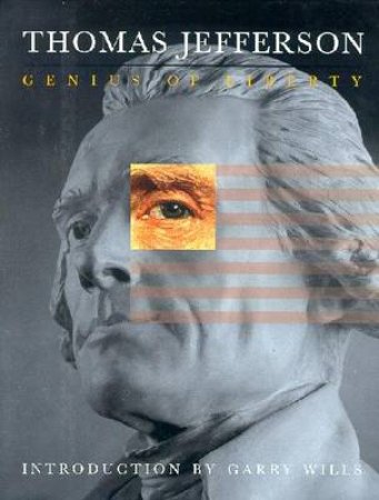 Thomas Jefferson: Genius Of Liberty by Various