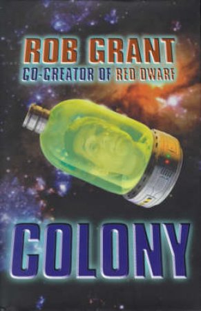 Colony by Rob Grant