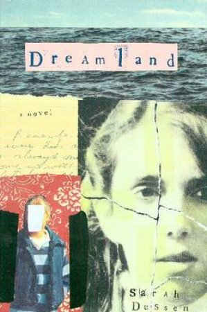 Dreamland by Sarah Dessen