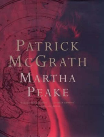 Martha Peake by Patrick McGrath