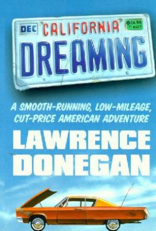 California Dreaming by Lawrence Donegan