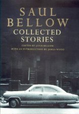 Saul Bellow Collected Stories