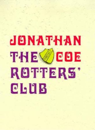 The Rotters' Club by Jonathan Coe