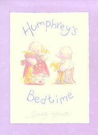 Humphrey's Bedtime by Sally Hunter