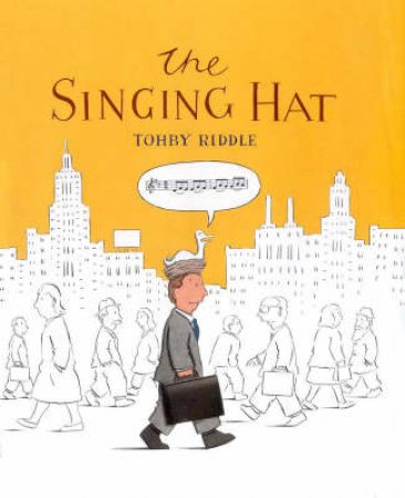 The Singing Hat by Tohby Riddle