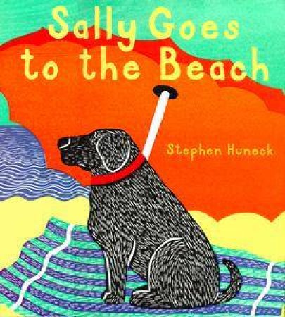 Sally Goes To The Beach by Stephen Huneck