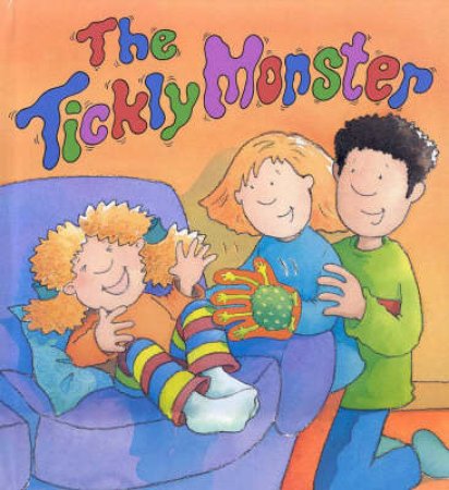 The Tickly Monster by Various